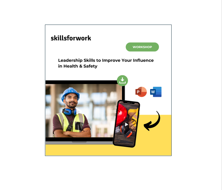 Leadership Skills to Improve Your Influence in Health & Safety